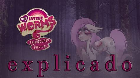 my little pony worms|Resumindo My Little Worms .